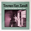 TOWNES VAN ZANDT - LIVE AT THE OLD QUARTER, HOUSTON, TEXAS