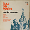 JAN JOHANSSON - JAZZ PÅ RYSKA