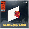 WORK MONEY DEATH - A PORTAL TO HERE
