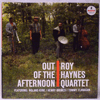 ROY HAYNES - OUT OF THE AFTERNOON