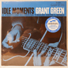 GRANT GREEN - IDLE MOMENTS