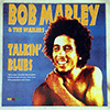 BOB MARLEY &AMP; THE WAILERS: TALKIN' BLUES