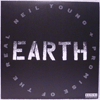 NEIL YOUNG &AMP; PROMISE OF THE REAL: EARTH