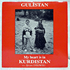 GULISTAN - MY HEART IS IN KURDISTAN