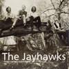 JAYHAWKS - TOMORROW THE GREEN GRASS