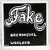FAKE: DREAMGIRL / WARLORD