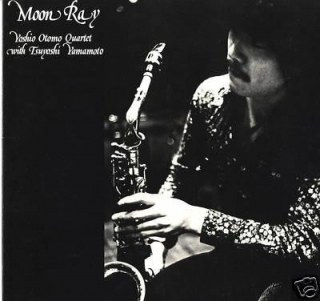 YOSHIO OTOMO QUARTET WITH TSUYOSHI YAMAMOTO: MOON RAY