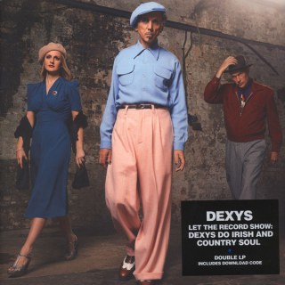 DEXYS MIDNIGHT RUNNERS: LET THE RECORD SHOW: DEXYS DO IRISH AND COUNTRY SOUL