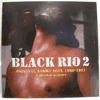 VARIOUS: BLACK RIO 2 - ORIGINAL SAMBA SOUL 1968-1981