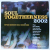 VARIOUS: SOUL TOGETHERNESS 2002
