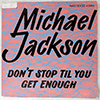 MICHAEL JACKSON: DON'T STOP 'TIL YOU GET ENOUGH / I CAN'T HELP IT