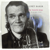 CHET BAKER: MY FAVOURITE SONGS - THE LAST GREAT CONCERT