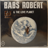 BABS ROBERT & THE LOVE PLANET: SAME