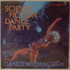 SCIENCE FICTION CORPORATION: SCIENCE FICTION DANCE PARTY