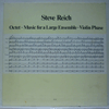 STEVE REICH: OCTET / MUSIC FOR A LARGE ENSEMBLE / VIOLIN PHASE