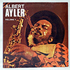 ALBERT AYLER: NUITS DE LA FONDATION MAEGHT VOLUME 1