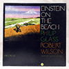 PHILIP GLASS / ROBERT WILSON: EINSTEIN ON THE BEACH