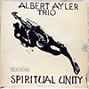 ALBERT AYLER TRIO: SPIRITUAL UNITY