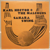 KARL HECTOR & THE MALCOUNS: SAHARA SWING