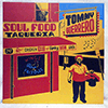 TOMMY GUERRERO: SOUL FOOD TAQUERIA