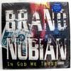 BRAND NUBIAN: IN GOD WE TRUST