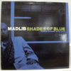 MADLIB: SHADES OF BLUE