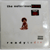 NOTORIOUS BIG: READY TO DIE