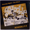 SCHOOLLY D: SATURDAY NIGHT THE ALBUM