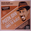 PIGEON JOHN: SINGS THE BLUES