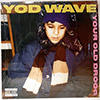 YOUR OLD DROOG: YOD WAVE