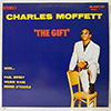 CHARLES MOFFETT: THE GIFT