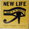 NEW LIFE TRIO: VISIONS OF THE THIRD EYE