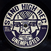 STAND HIGH PATROL / PUPAJIM: UNEMPLOYED / UNEMPLOYED RIDDIM