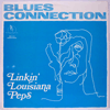 LINKIN' LOUISIANA PEPS / PEPS PERSSON: BLUES CONNECTION