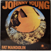 JOHNNY YOUNG: FAT MANDOLIN