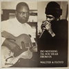 WALTER HORTON & FLOYD JONES: DO NOTHING TIL YOU HEAR FROM US