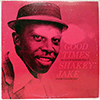 SHAKEY JAKE: GOOD TIMES