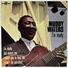 MUDDY WATERS: I'M READY