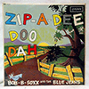 BOB B. SOXX & THE BLUE JEANS: ZIP-A-DEE DOO DAH