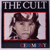 CULT: CEREMONY