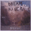 BILL CALLAHAN: DREAM RIVER
