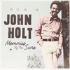 JOHN HOLT: MEMORIES BY THE SCORE