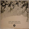 VELVET UNDERGROUND: WHITE LIGHT / WHITE HEAT