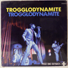 TROGGS: TROGGLODYNAMITE