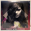 TOVE LO: QUEEN OF THE CLOUDS