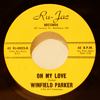 WINFIELD PARKER: OH MY LOVE / SHE'S SO PRETTY