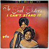 SOUL SISTERS: I CAN'T STAND IT / STEREO