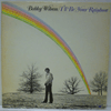 BOBBY WILSON: I'LL BE YOUR RAINBOW