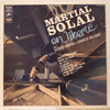 MARTIAL SOLAL: EN LIBERTE